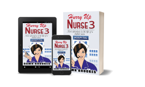 hurry up nurse 3